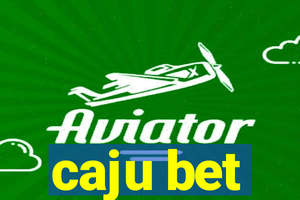 caju bet